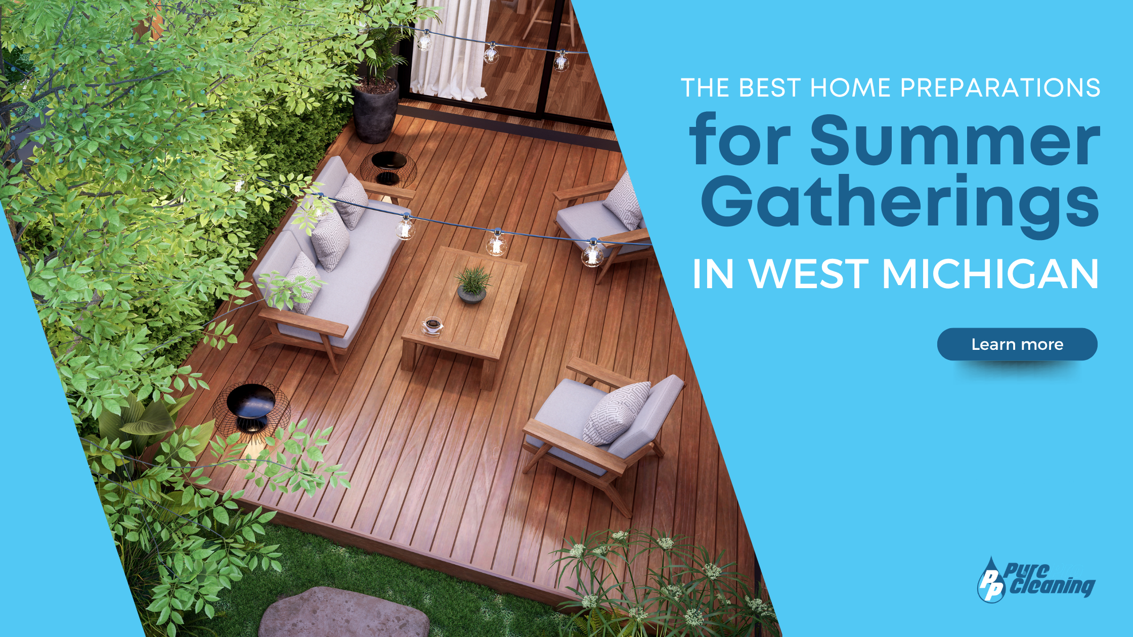 A wooden patio with outdoor seating and string lights is shown from above, as Pure Cleaning highlights home preparations for unforgettable summer gatherings in West Michigan.