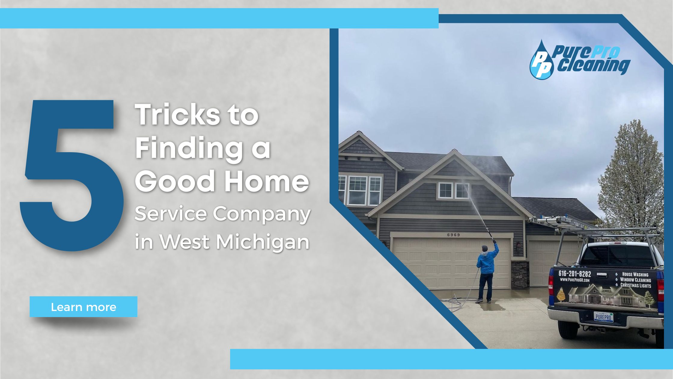 A person power washing a house's exterior near a Pure Pro Cleaning truck, with text about finding a reliable home service company in West Michigan.